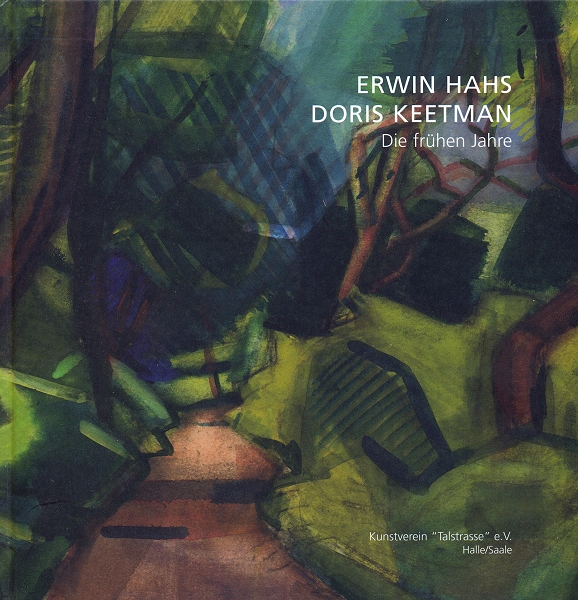 Erwin Hahs, Doris Keetman. Die frühen Jahre — Cover